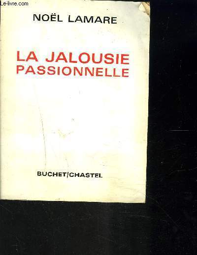 LA JALOUSIE PASSIONNELLE