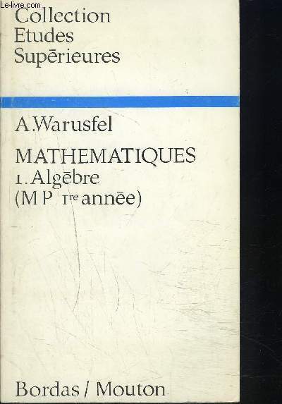 MATHEMATIQUES : 1 Algbre ( MP 1ere anne )