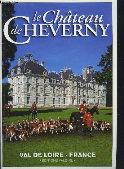 LE CHATEAU DE CHEVERNY