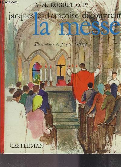 JACQUES ET FRANCOISE DECOUVRENT LA MESSE