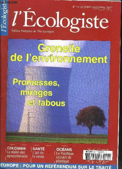 L'ECOLOGISTE : N 24 octobre - dcembre 2007 VOLUME 8 N4- GRENELLE DE L'ENVIRONNEMENT, PROMESSES, MIRAGES; ET TABOUS