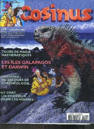 COSINUS : N 75 SEPT 2006 - Tours de magie mathmatiques - les les GALAPAGOS et DARWIN. - La chimie au secours de l'archologies. - Le chat, un chasseur parmiles hommes.