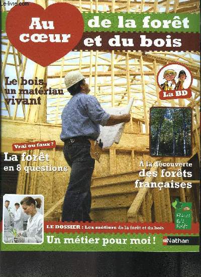 AU COEUR DE LA FORET ET DU BOIS