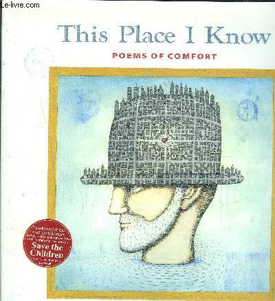 THIS PLACE I KNOW / POEMS OF COMFORT