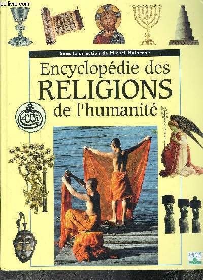 ENCYCLOPEDIE DES RELIGIONS DE L'HUMANITE