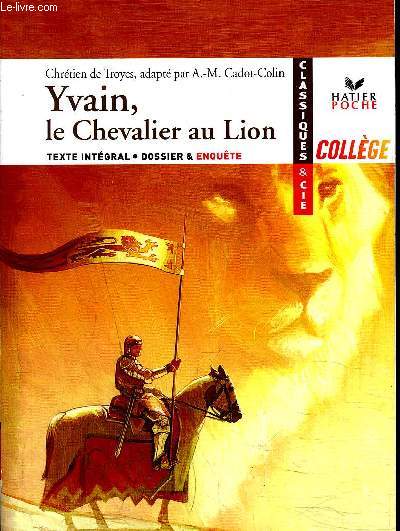 YVAIN, LE CHEVALIER AU LION.