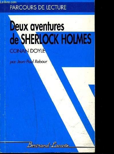 DEUX AVENTURES DE SHERLOCK HOLMES - CONAN DOYLE
