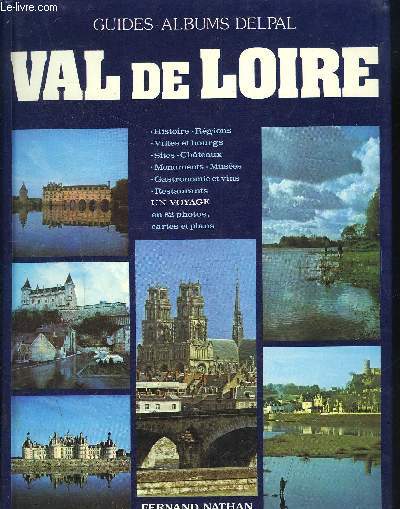 GUIDES- ALBUM DELPAL / VAL DE LOIRE