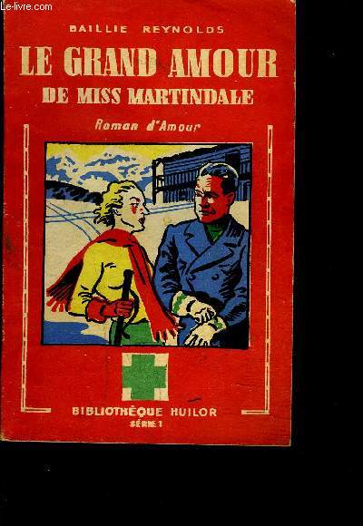 LE GRAND AMOUR DE MISS MARTINDALE