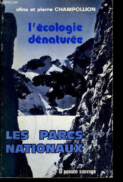 L'ECOLOGIE DENATUREE LES PARCS NATIONAUX