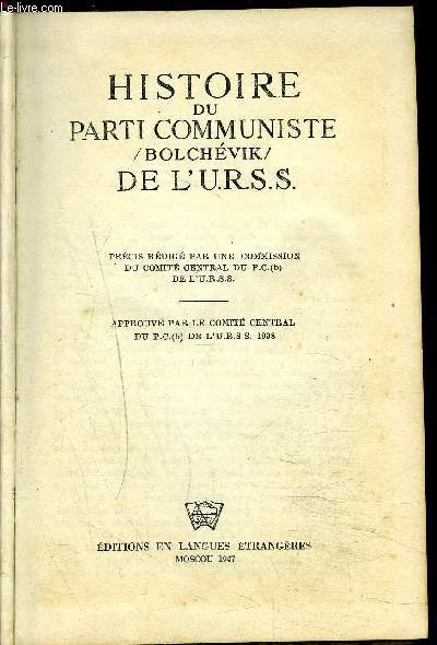 HISTOIRE DU PARTI COMMUNISTE / BOLCHEVIK / DE L'URSS