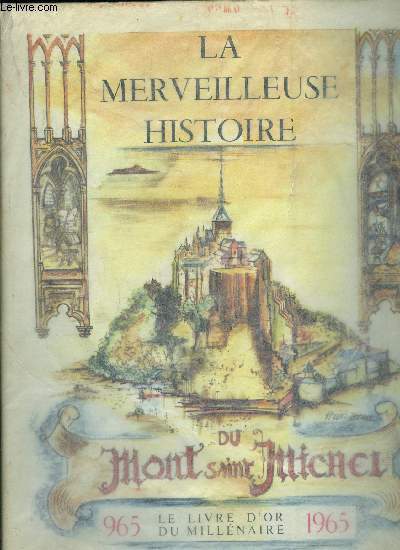LA MERVEILLEUSES HISTOIRE DU MONT SAINT-MICHEL