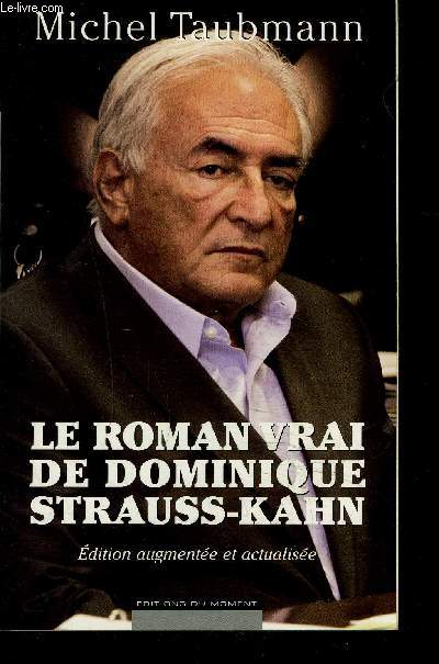 LE ROMAN VRAI DE DOMINIQUE STRAUSS-KHAN