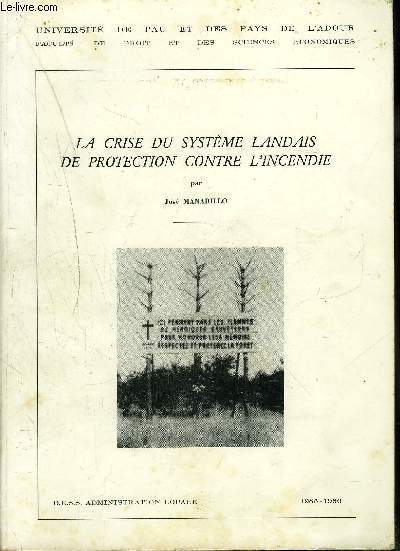 LA CRISE DU SYSTEME LANDAIS DE PROTECTION CONTRE L'INCENDIE