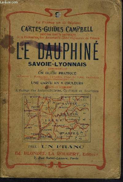CARTE- GUIDES CAMPBELL N9 - LE DAUPHINE / SAVOIE LYONNAIS - LIVRE SANS LA CARTE.