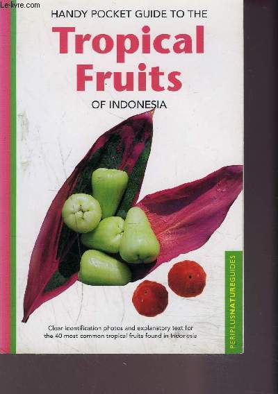 TROPICAL FRUITS OF INDONESIA