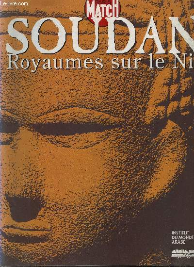 PARIS MATCH : SOUDAN ROYAUME SUR LE NIL