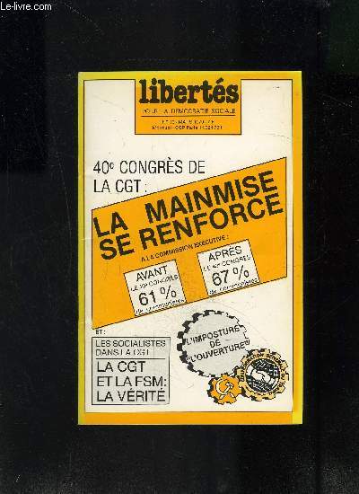 REVUE MENSUELLE LIBERTES POUR LA DEMOCRATIE SOCIALE- N10 MARS 1979 - 40me CONGRES DE LA CGT: LA MAINMISE SE RENFORCE