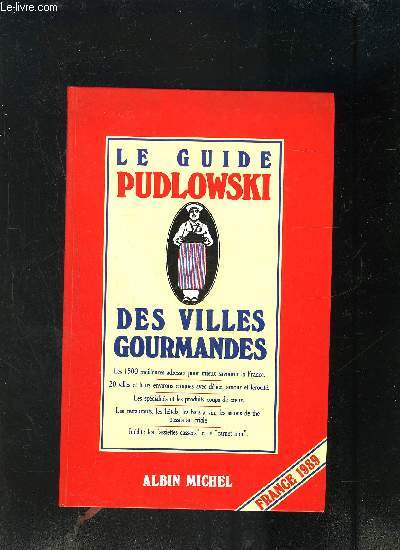 LE GUIDE PUDLOWSKI DES VILLES GOURMANDES