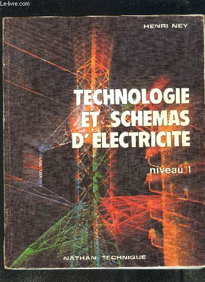 TECHNOLOGIE ET SCHEMAS D ELECTRICITE- NIVEAU 1- FORMATION CONTINUE LYCEES TECHNIQUES- SPECIMEN