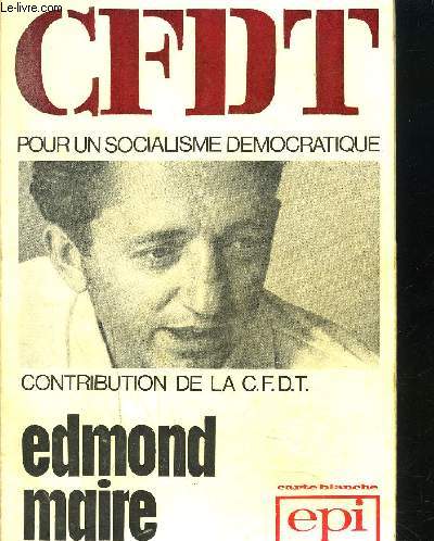 CFDT- POUR UN SOCIALISME DEMOCRATIQUE- CONTRIBUTION DE LA CFDT