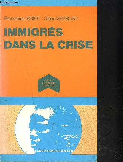 IMMIGRES DANS LA CRISE