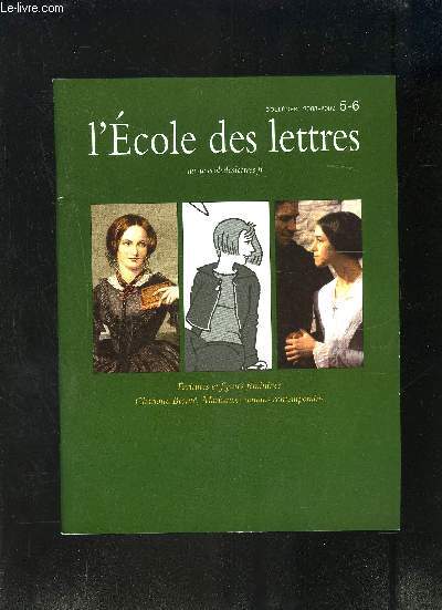 L ECOLE DES LETTRES- COLLEGES N 5-6- 2008-2009- ECRITURES ET FIGURES FEMININES CHARLOTTE BRONTE, MARIVAUX, ROMANS CONTEMPORAINS....