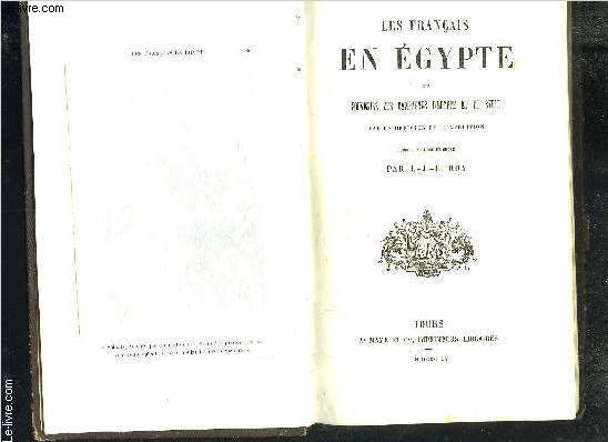 LES FRANCAIS EN EGYPTE OU SOUVENIRS DES CAMPAGNES D EGYPTE ET DE SYRIE - PAR UN OFFICIER DE L EXPEDITION