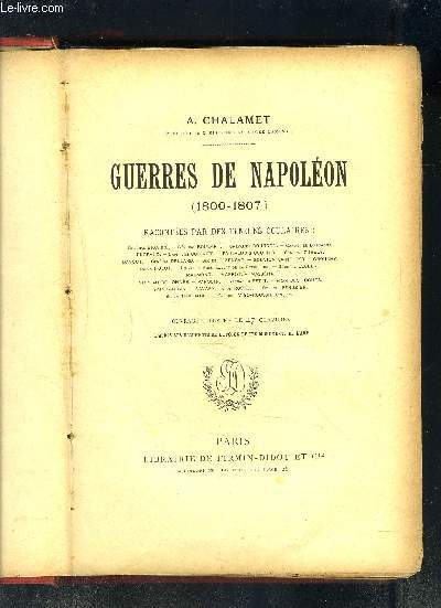 GUERRES DE NAPOLEON- 1800-1807- RACONTEES PAR DES TEMOINS OCULAIRES