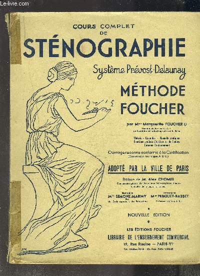 COURS COMPLET DE STENOGRAPHIE- SYSTEME PREVOST-DELAUNAY- METHODE FOUCHER