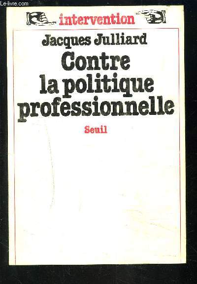 CONTRE LA POLITIQUE PROFESSIONNELLE