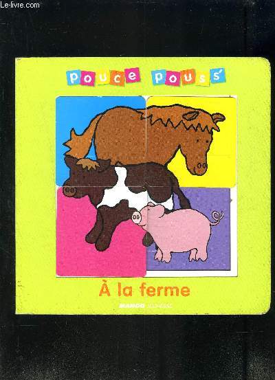 POUCE POUSS- A LA FERME - OUVRAGE A SYSTEME