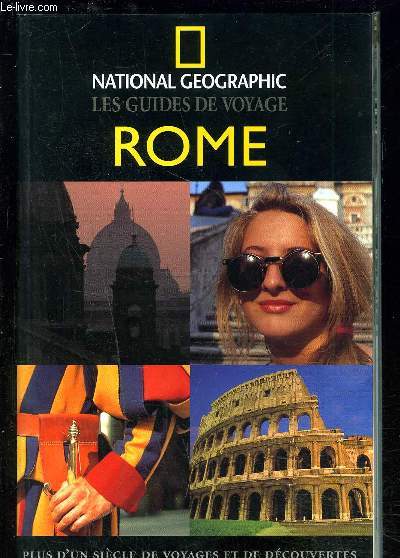 LES GUIDES DE VOYAGE ROME- PLUS D UN SIECLE DE VOYAGES ET DE DECOUVERTES