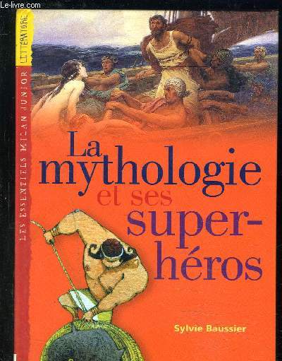 LA MYTHOLOGIE ET SES SUPER-HEROS