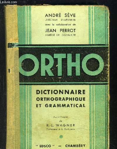 ORTHO- DICTIONNAIRE ORTHOGRAPHIQUE ET GRAMMATICAL