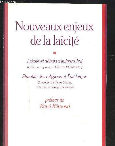 NOUVEAUX ENJEUX DE LA LAICITE- LAICITE ET DEBATS D AUJOURD HUI- PLURALITE DES RELIGIONS ET ETAT LAIQUE