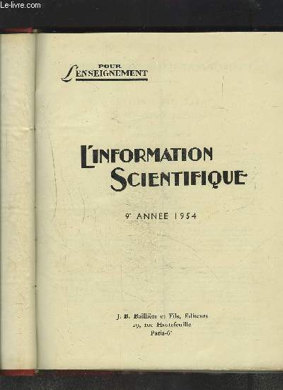 L INFORMATION SCIENTIFIQUE- POUR L ENSEIGNEMENT - 9 me anne- N1- janvier-fvrier 1954- Les forts du Bassin Parisien- Techniques d'excitation et d'enregistrement- Remarques sur la dtermination des masses magntiques des aimants-....