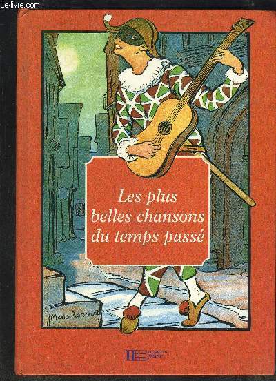 LES PLUS BELLES CHANSONS DU TEMPS PASSE