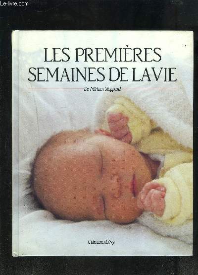 LES PREMIERES SEMAINES DE LA VIE