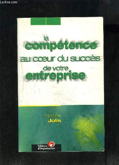 LA COMPETENCE AU COEUR DU SUCCES DE VOTRE ENTREPRISE