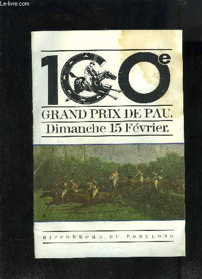 PROGRAMME - 100e Grand prix de Pau- Dimanche 15 février- Hippodrome du Pont-Long