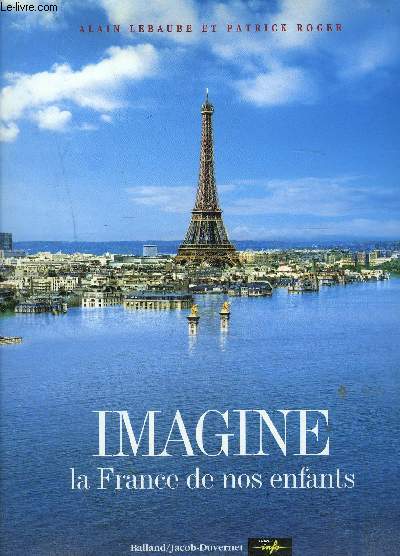 IMAGINE LA FRANCE DE NOS ENFANTS