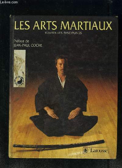 LES ARTS MARTIAUX- TOUTES LES DISCIPLINES