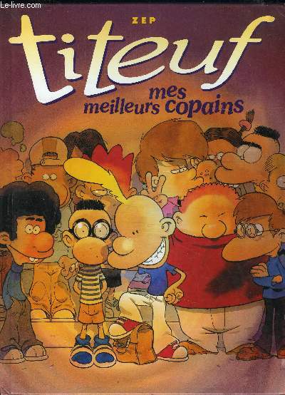 TITEUF- MES MEILLEURS COPAINS
