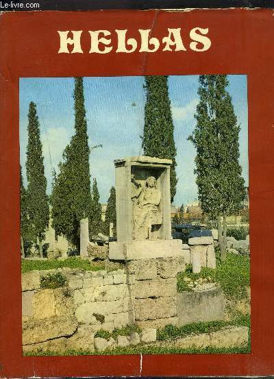 HELLAS - ANCIENNE ET MODERNE - ouvrage en 3 langues
