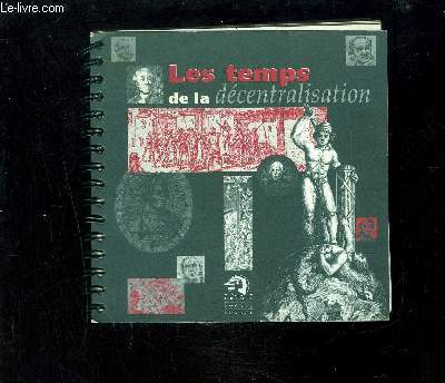 LES TEMPS DE LA DECENTRALISATIONS