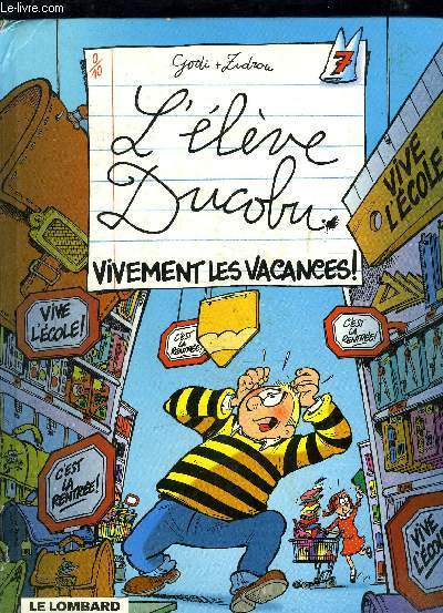 L ELEVE DUCOBU- VIVEMENT LES VACANCES!