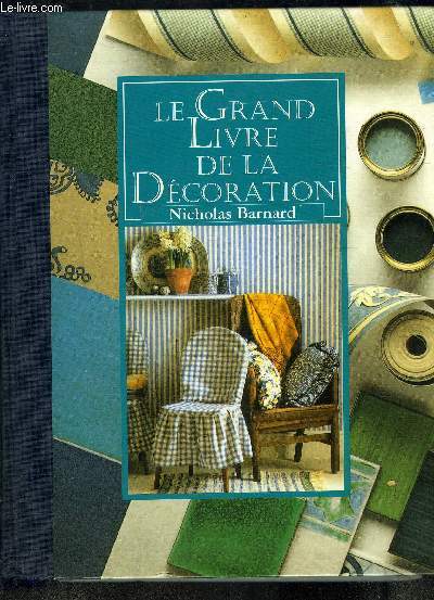 LE GRAND LIVRE DE LA DECORATION