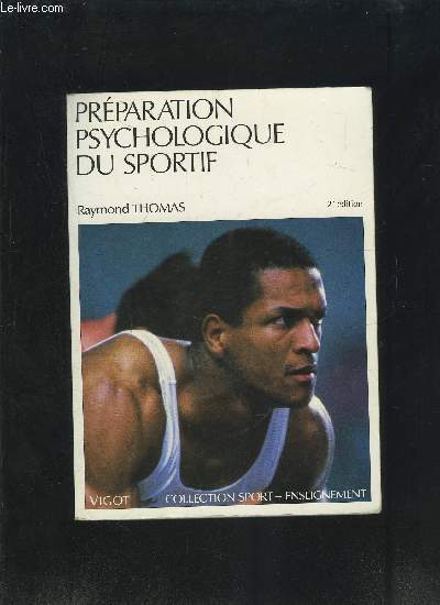 PREPARATION PSYCHOLOGIQUE DU SPORTIF- 2me dition