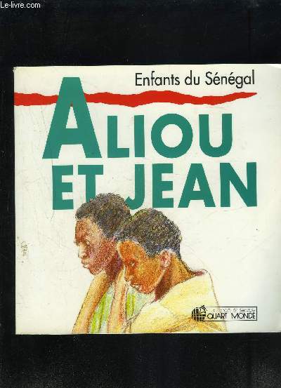 ENFANTS DU SENEGAL- ALIOU ET JEAN